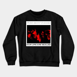 Our Lips Are Sealed New Wave Classic 1983 Waiting Crewneck Sweatshirt